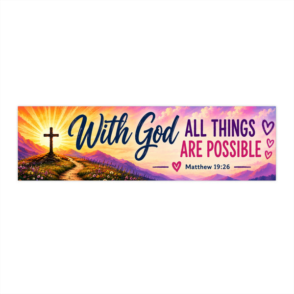 Religious Bumper Sticker — "With God All Things Are Possible" (Matthew 19:26)
