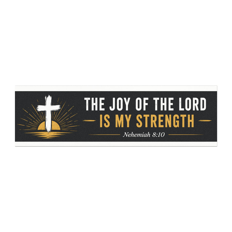 Christian Car Magnet — “The Joy of the Lord Is My Strength” Nehemiah 8:10